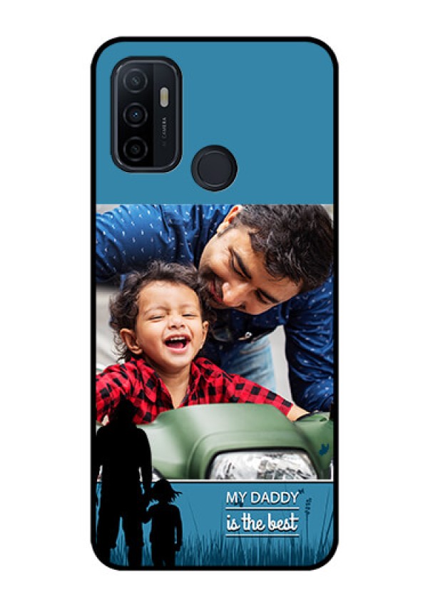 Oppo A53 Custom Glass Mobile Case  - Best dad design 