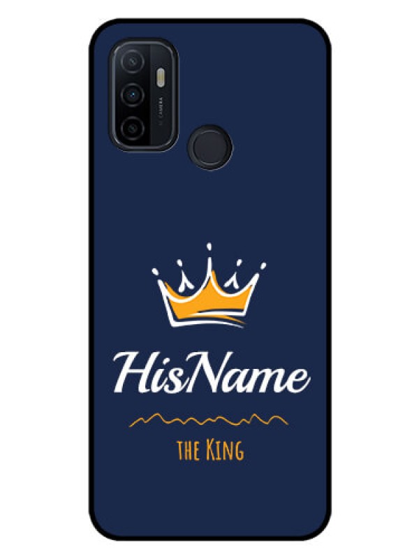 Custom Oppo A53 Glass Phone Case King with Name