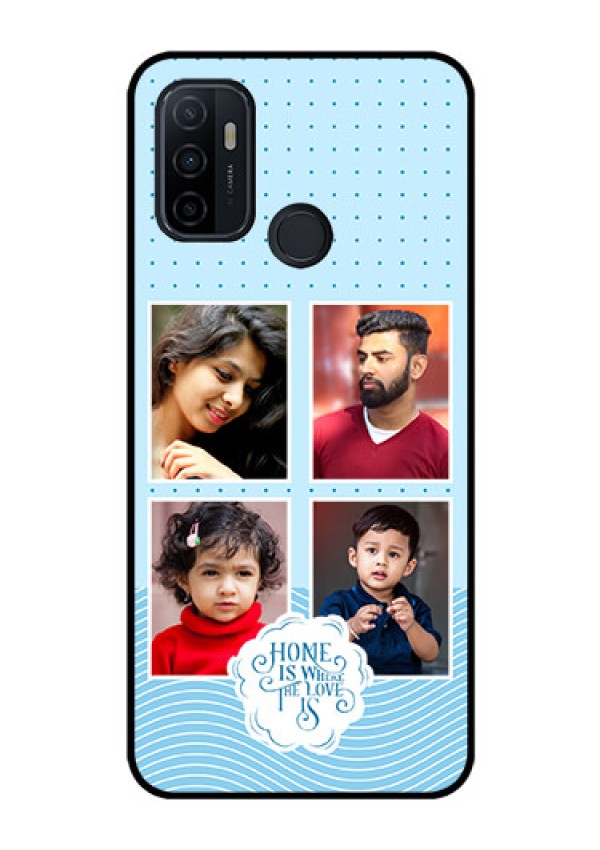 Oppo A53 Custom Glass Phone Case - Cute love quote with 4 pic upload Design