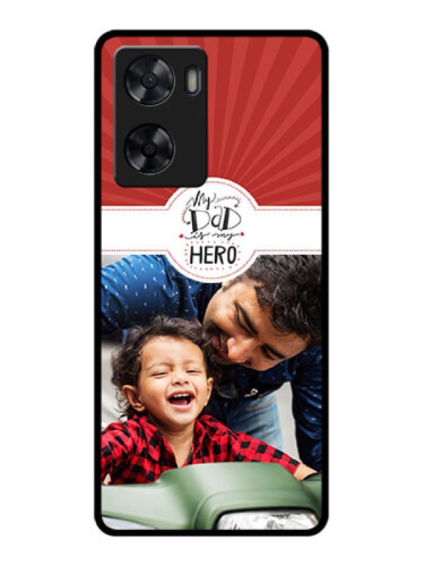Custom Oppo A57 2022 Photo Printing on Glass Case - My Dad Hero Design