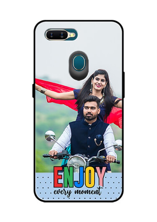 Oppo A7 Photo Printing on Glass Case - Enjoy Every Moment Design