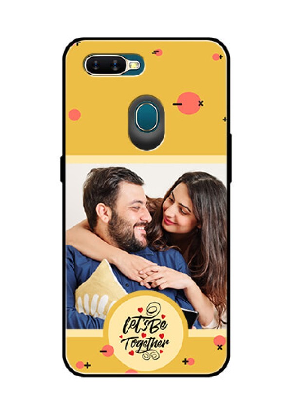 Oppo A7 Photo Printing on Glass Case - Lets be Together Design
