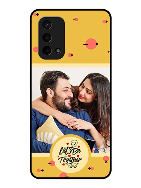 Custom Oppo A74 5G Photo Printing on Glass Case - Lets be Together Design