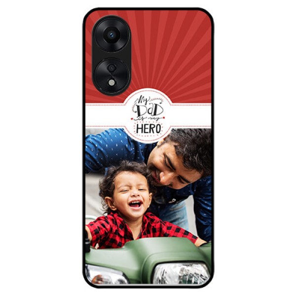 Oppo A78 5G Photo Printing on Glass Case - My Dad Hero Design