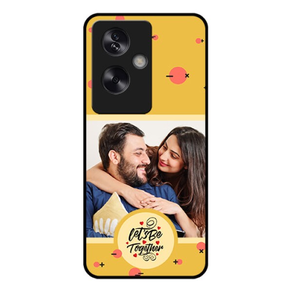 Oppo A79 5G Custom Glass Phone Case - Lets Be Together Design Oppo A79 5G Custom Glass Phone Case - Lets Be Together Design