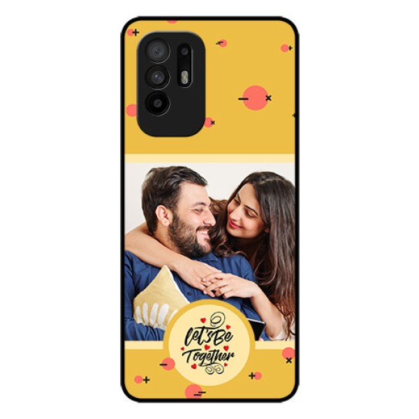 Oppo F19 Pro Plus 5G Photo Printing on Glass Case - Lets be Together Design Oppo F19 Pro Plus 5G Photo Printing on Glass Case - Lets be Together Design