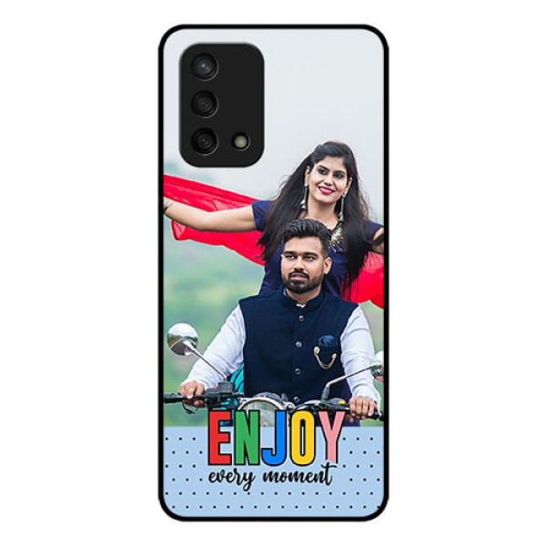 Oppo F19s Photo Printing on Glass Case - Enjoy Every Moment Design