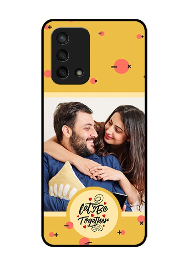 Oppo F19s Photo Printing on Glass Case - Lets be Together Design