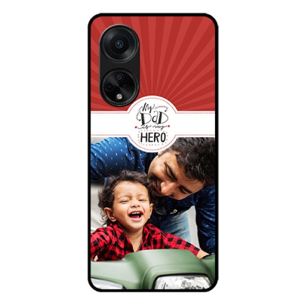 Oppo F23 5G Photo Printing on Glass Case - My Dad Hero Design
