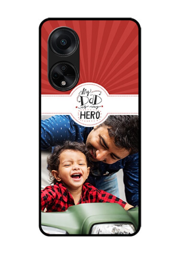 Oppo F23 5G Photo Printing on Glass Case - My Dad Hero Design