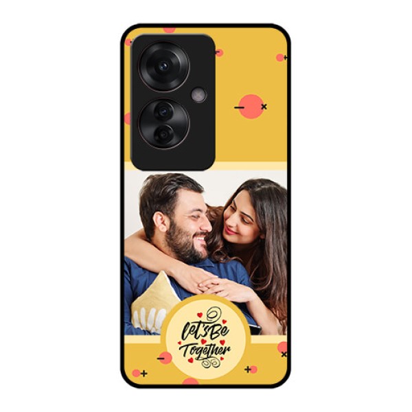Oppo F25 Pro 5G Custom Glass Phone Case - Lets Be Together Design Oppo F25 Pro 5G Custom Glass Phone Case - Lets Be Together Design