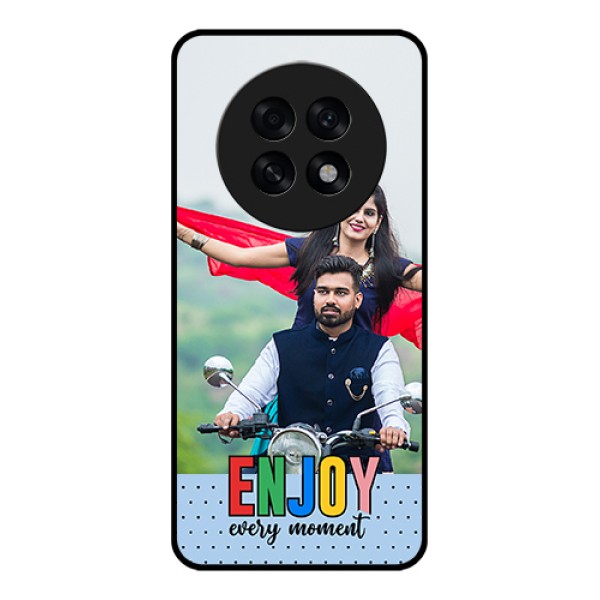 Oppo F31 Pro Plus 5G Custom Glass Phone Case - Enjoy Every Moment Design