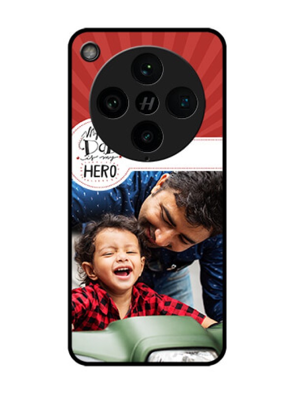 Custom Find X8 Pro 5G Custom Glass Phone Case - My Dad Hero Design