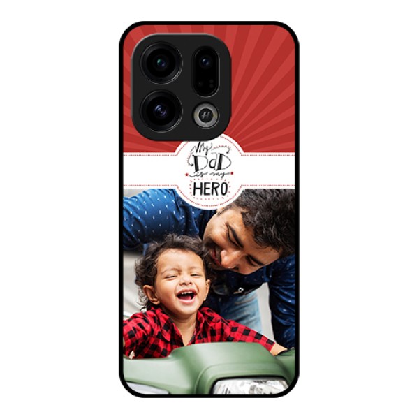Oppo Find X9 5G Custom Glass Phone Case - My Dad Hero Design