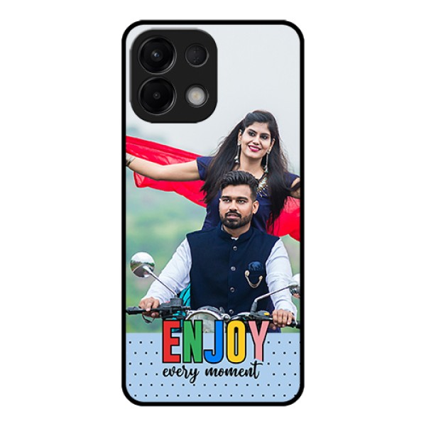 Oppo K13 5G Custom Glass Phone Case - Enjoy Every Moment Design
