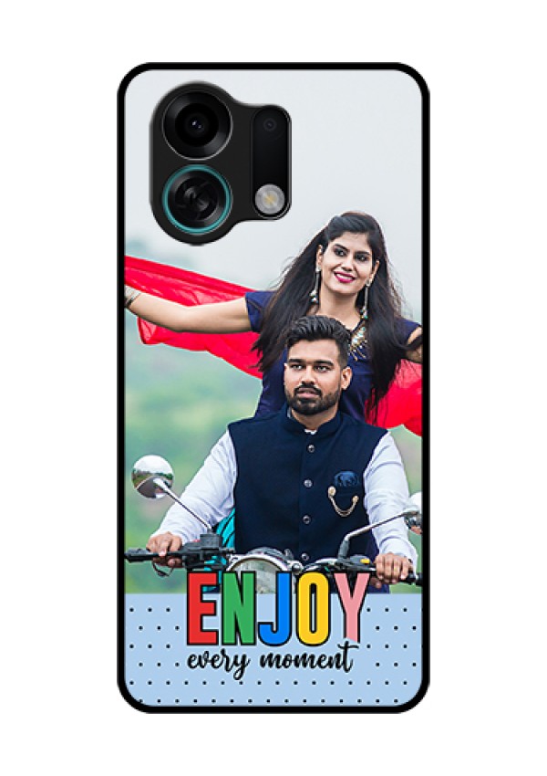 Oppo K13 Turbo 5G Custom Glass Phone Case - Enjoy Every Moment Design