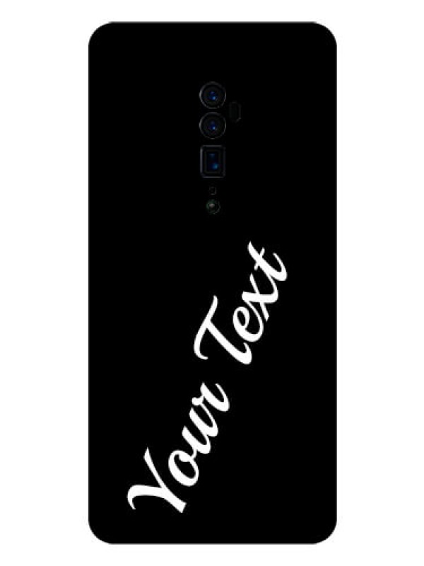 Custom Reno 10x zoom Custom Glass Mobile Cover with Your Name