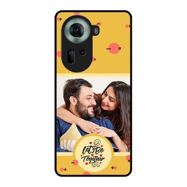 Oppo Reno 11 5G Custom Glass Phone Case - Lets Be Together Design