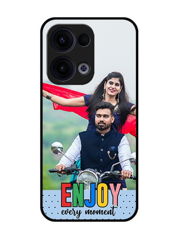 Custom Reno 13 5G Custom Glass Phone Case - Enjoy Every Moment Design