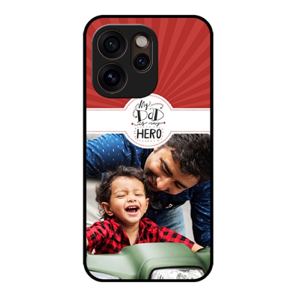 Oppo Reno 15 Pro Mini 5G Custom Glass Phone Case - My Dad Hero Design