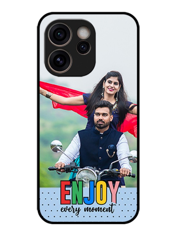 Custom Oppo Reno 15C 5G Custom Glass Phone Case - Enjoy Every Moment Design