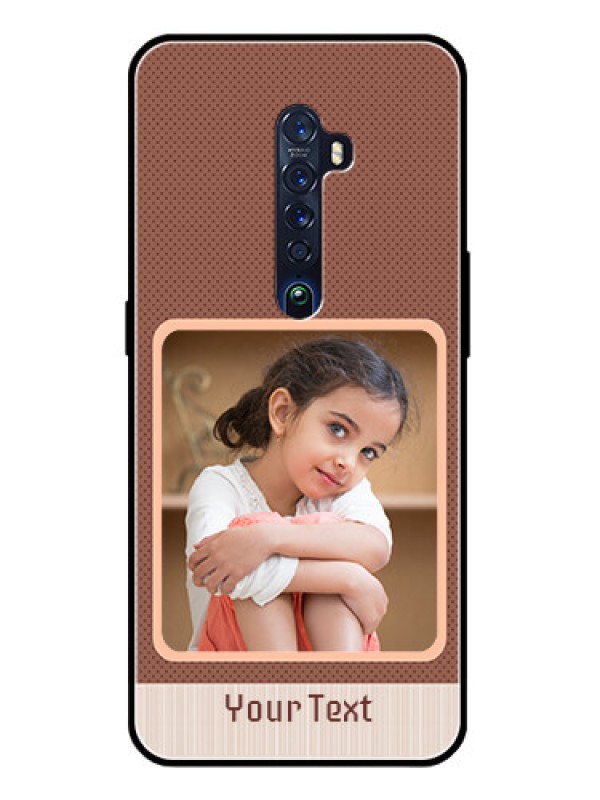 Custom Reno 2 Custom Glass Phone Case  - Simple Pic Upload Design