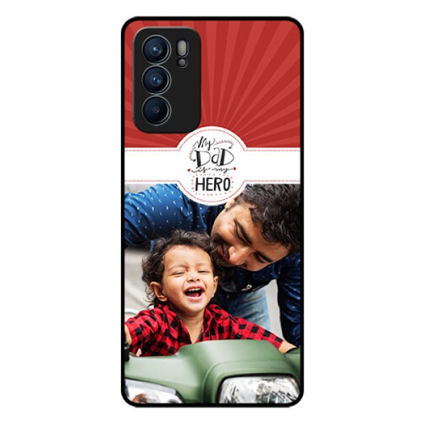 Reno 6 5G Photo Printing on Glass Case - My Dad Hero Design