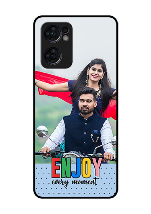 Oppo Reno 7 5G Photo Printing on Glass Case - Enjoy Every Moment Design