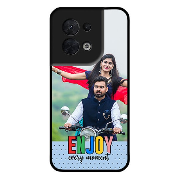 Oppo Reno 8 5G Photo Printing on Glass Case - Enjoy Every Moment Design