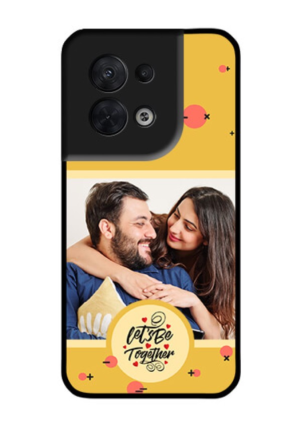 Oppo Reno 8 5G Photo Printing on Glass Case - Lets be Together Design