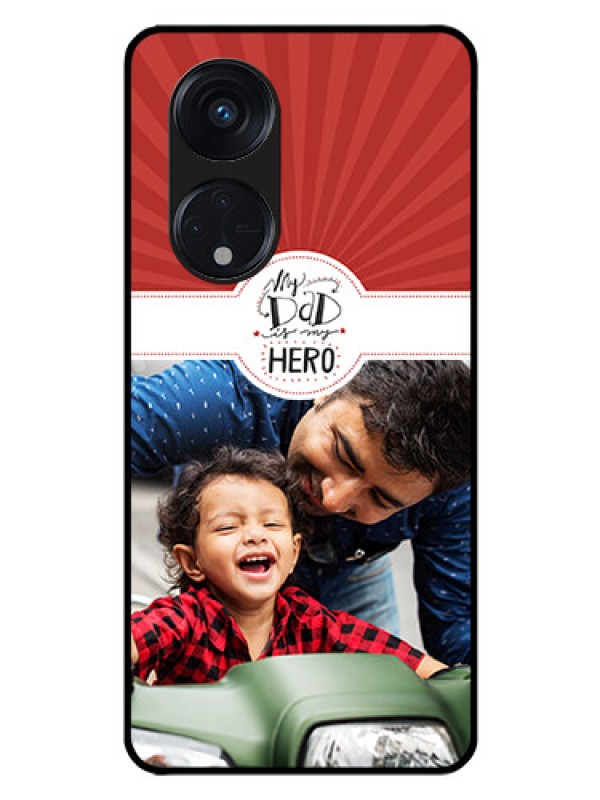 Custom Oppo Reno 8T 5G Photo Printing on Glass Case - My Dad Hero Design