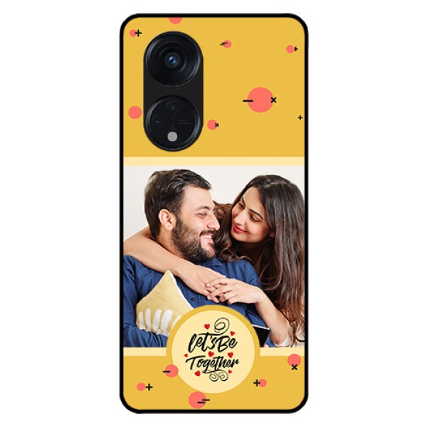 Oppo Reno 8T 5G Photo Printing on Glass Case - Lets be Together Design