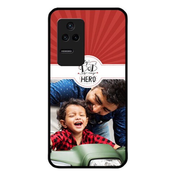 Poco F4 5G Photo Printing on Glass Case - My Dad Hero Design