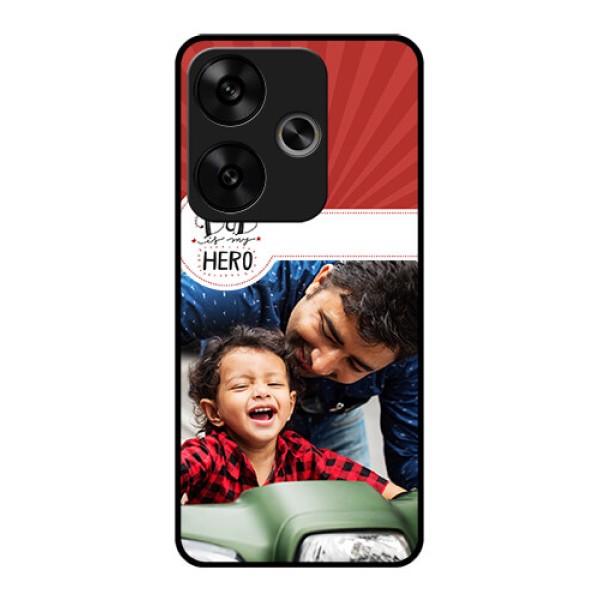 Poco F6 5G Custom Glass Phone CaseMy Dad Hero Design
