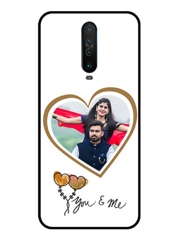 Custom Poco X2 Custom Glass Mobile Case  - You & Me Design