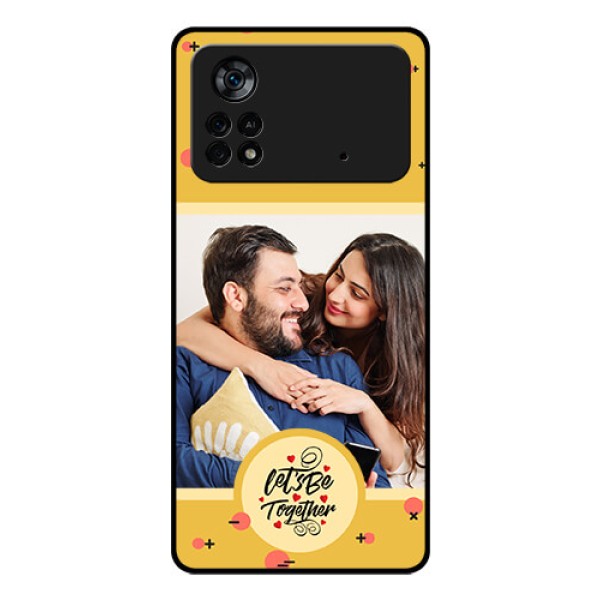 Poco X4 Pro 5G Photo Printing on Glass Case - Lets be Together Design Poco X4 Pro 5G Photo Printing on Glass Case - Lets be Together Design