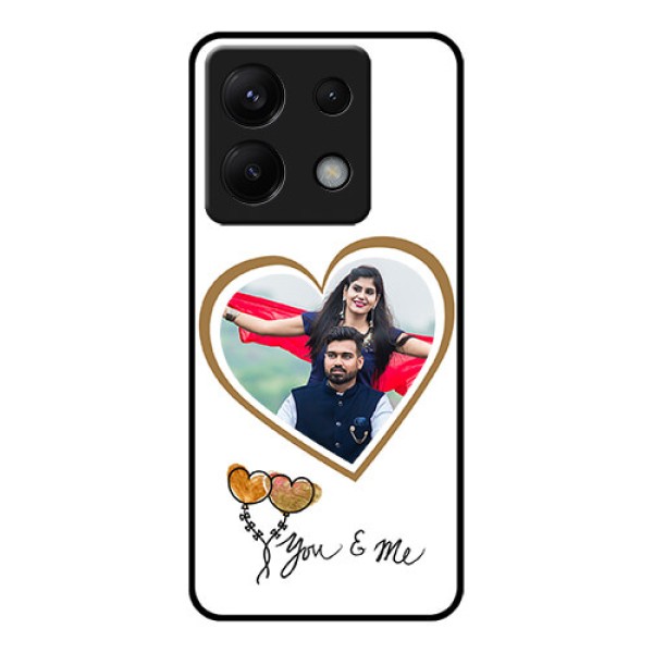 Poco X6 5G Custom Glass Phone Case - You & Me Design