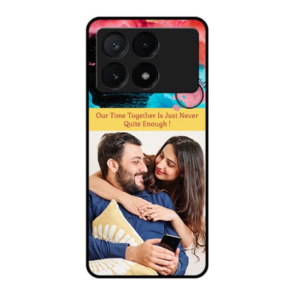 Poco X6 Pro 5G Custom Glass Phone Case - Quote With Acrylic Painting Design