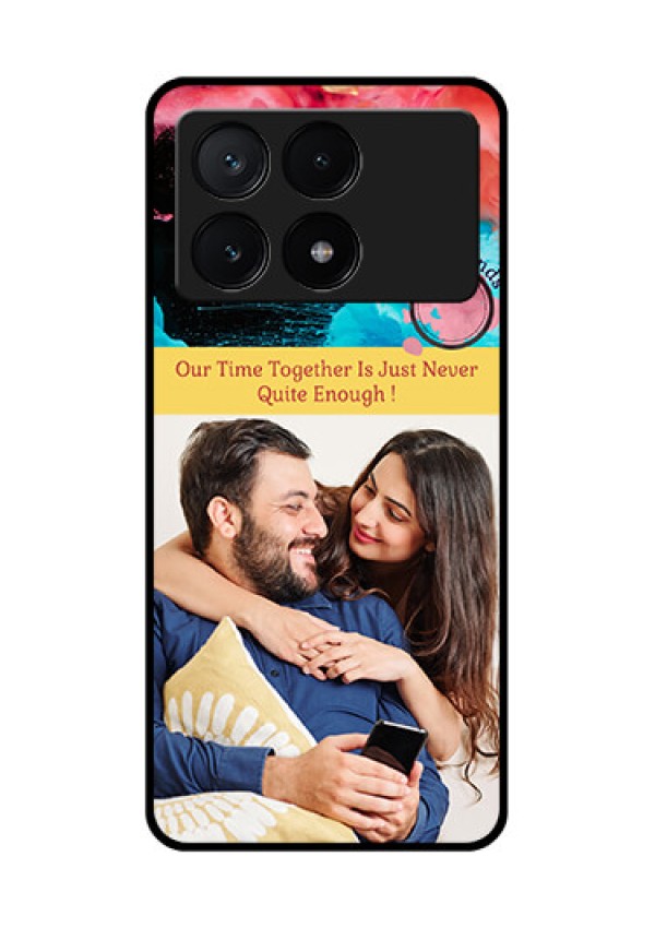 Poco X6 Pro 5G Custom Glass Phone Case - Quote With Acrylic Painting Design
