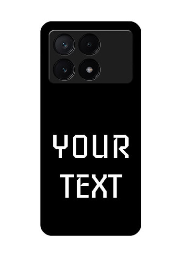 Poco X6 Pro 5G Custom Glass Phone Case - Your Name Design