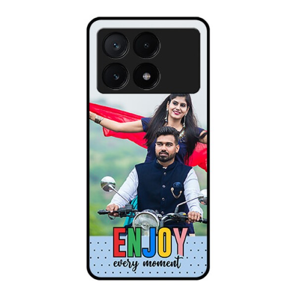 Poco X6 Pro 5G Custom Glass Phone Case - Enjoy Every Moment Design Poco X6 Pro 5G Custom Glass Phone Case - Enjoy Every Moment Design