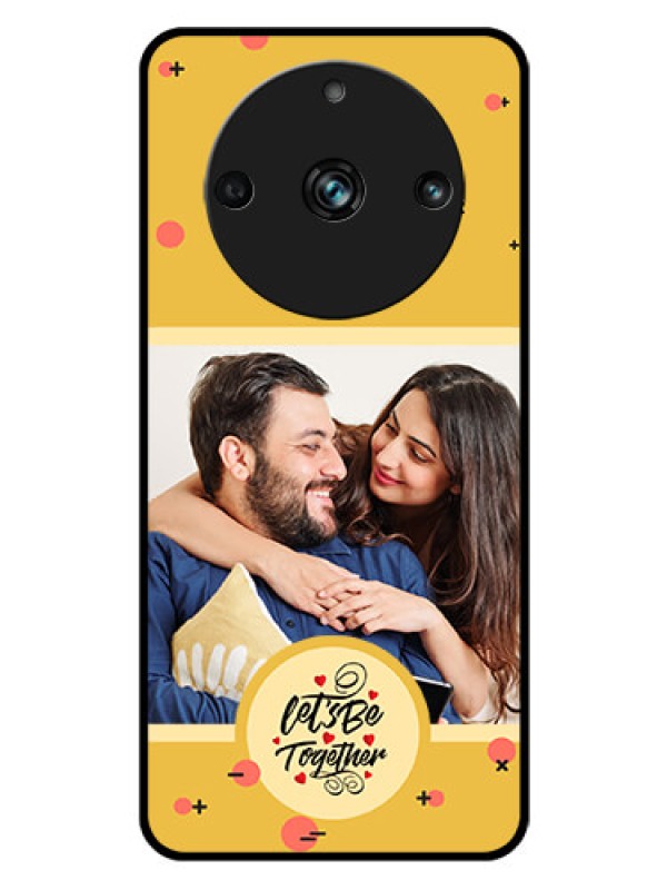 Custom Realme 11 Pro 5G Photo Printing on Glass Case - Lets be Together Design