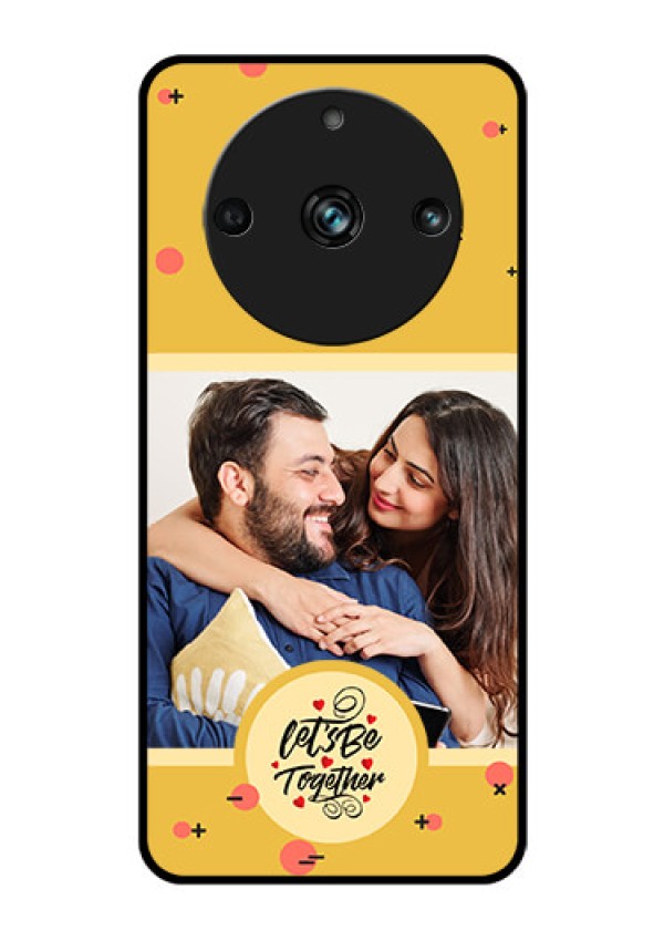 Realme 11 Pro 5G Photo Printing on Glass Case - Lets be Together Design