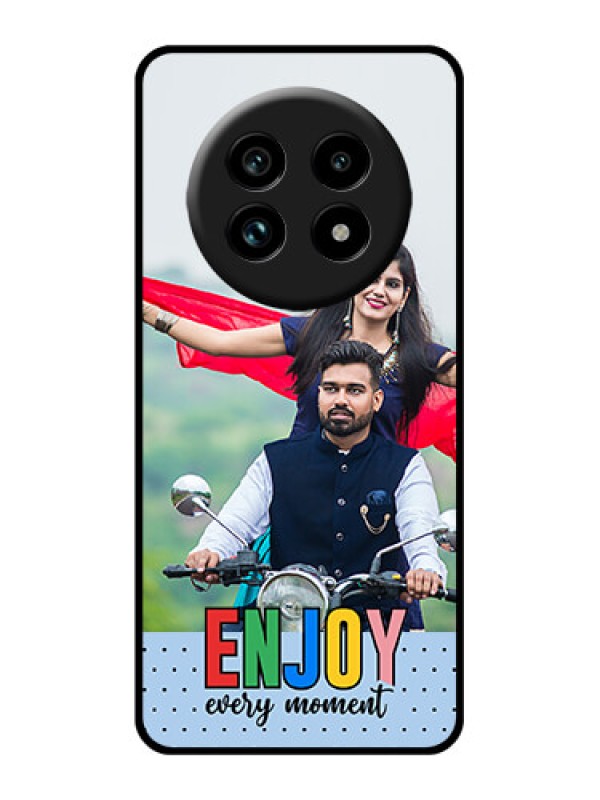 Custom Realme 13 Pro Plus 5G Custom Glass Phone Case - Enjoy Every Moment Design