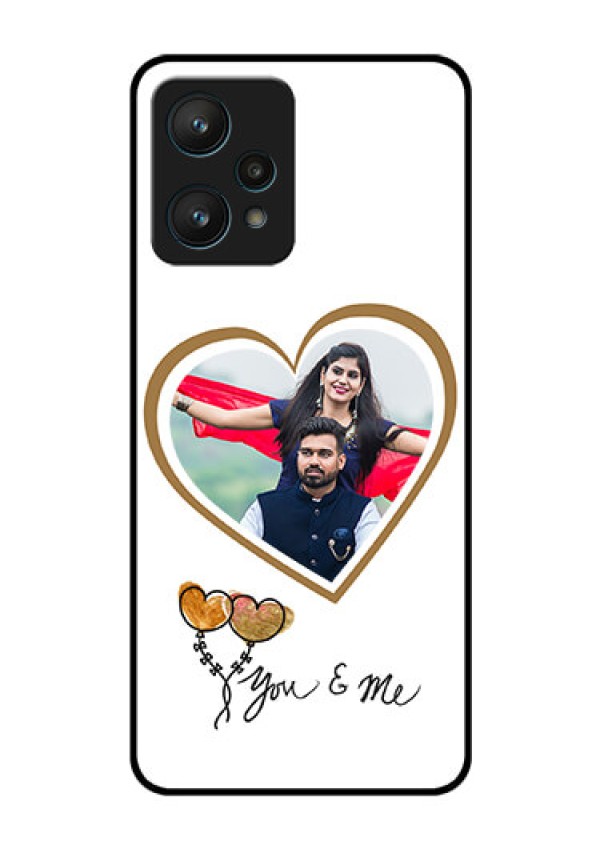Realme 9 Pro 5G Custom Glass Mobile Case - You & Me Design