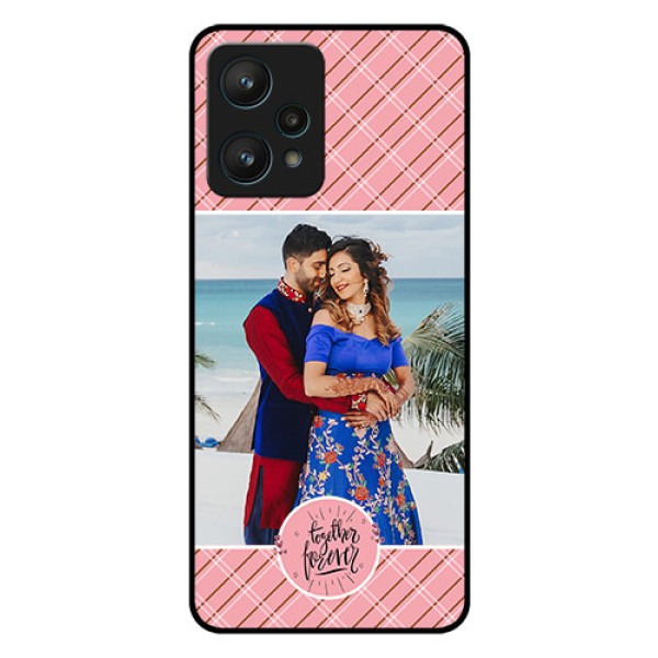 Realme 9 Pro 5G Personalized Glass Phone Case - Together Forever Design Realme 9 Pro 5G Personalized Glass Phone Case - Together Forever Design