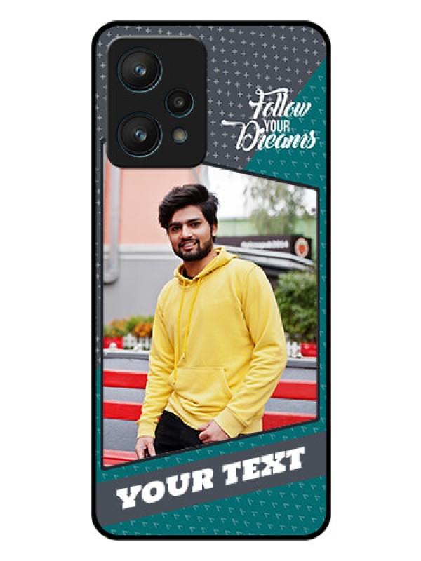 Custom Realme 9 Pro 5G Personalized Glass Phone Case - Background Pattern Design with Quote