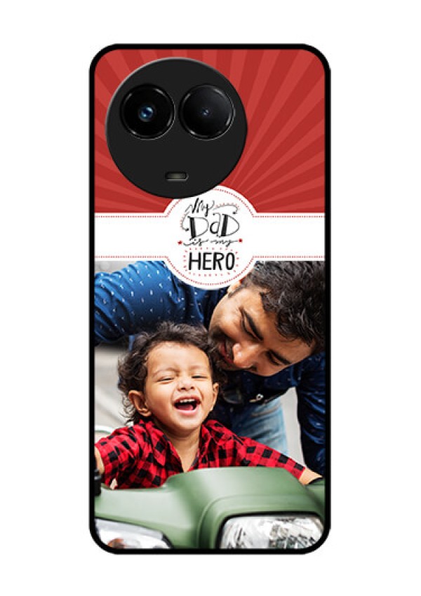 Realme C67 5G Custom Glass Phone Case - My Dad Hero Design