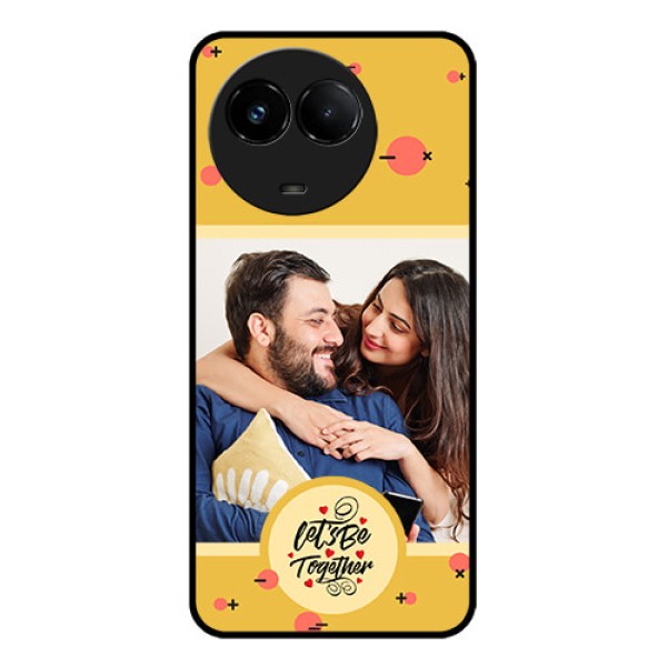 Realme C67 5G Custom Glass Phone Case - Lets Be Together Design Realme C67 5G Custom Glass Phone Case - Lets Be Together Design