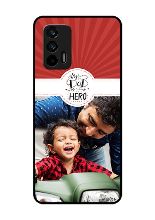 Realme GT 5G Photo Printing on Glass Case - My Dad Hero Design
